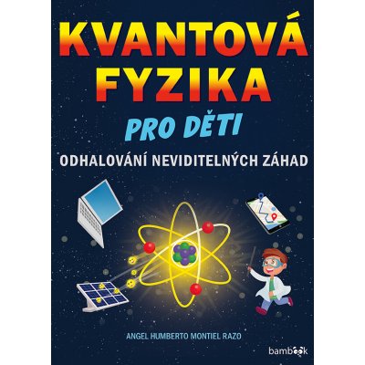 Kvantová fyzika pro děti – Hledejceny.cz