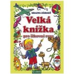 Velká knížka pro šikovné ruce – Hledejceny.cz