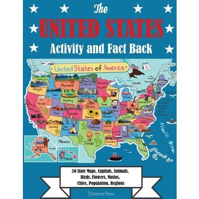 The United States Activity and Fact Book: 50 State Maps, Capitals, Animals, Birds, Flowers, Mottos, Cities, Population, Regions Dylanna PressPaperback – Hledejceny.cz