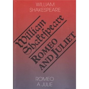 Romeo a Julie / Romeo and Juliet - William Shakespeare