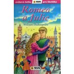 Romeo a Julie (edice Světová četba pro školáky) - William Shakespeare – Hledejceny.cz