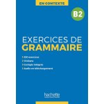 Anne Akyüz, Bernadette Bazelle-Shahmaei, Joëlle Bonenfant - En contexte Exercices de grammaire B2 + mp3 -- Učebnice + poslech mp3