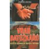 Kniha Vrah baťůžkářů - Největší kriminální případ v historii - Jaques Buval