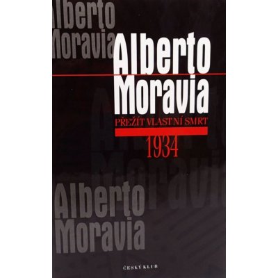 1934 Přežít vlastní smrt 109, Moravia, Alberto – Hledejceny.cz