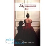 J á, neposlušné dítě – Hledejceny.cz