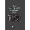 Kniha Das Sony A6000 Handbuch