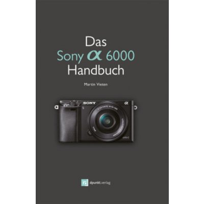 Das Sony A6000 Handbuch – Hledejceny.cz