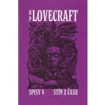 Stín z času. Příběhy a střípky z let 1931-1937 Howard P. Lovecraft – Zbozi.Blesk.cz