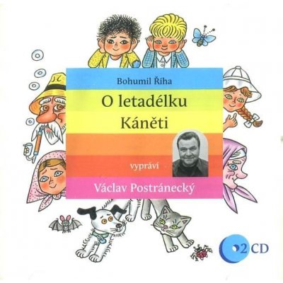 O letadélku Káněti - Říha Bohumil - - čte Václav Postránecký – Hledejceny.cz