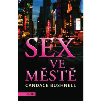 Sex ve městě - Candance Bushnell