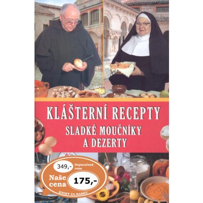 Sladké moučníky a dezerty - Klášter. recepty – Hledejceny.cz