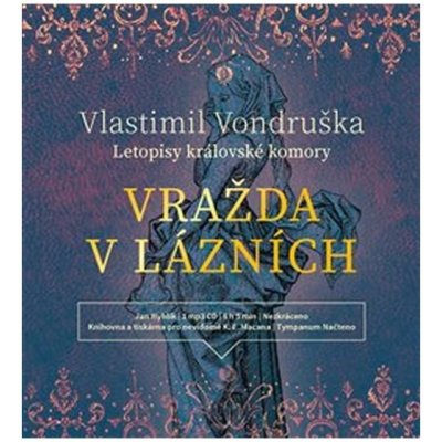 Hyhlík Jan: Vondruška: Vražda v lázních - Letopis CD – Zboží Mobilmania