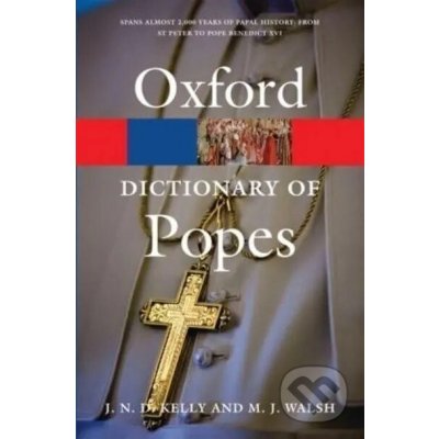 The Oxford Dictionary of Popes - J. N. D. Kelly, Michael J. Walsh