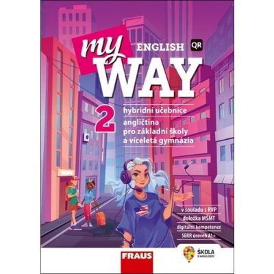 My English Way 2 - Hybridní pracovní sešit - Jana Čadová, Audrey Cowan, Paola Tite