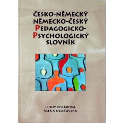 Česko-německý a německo-český pedagogicko-psychlogický - Poláková, Nelešovksá