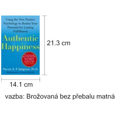 Authentic Happiness - Martin E. P. Seligman