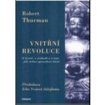 Vnitřní revoluce - Robert Thurman – Hledejceny.cz