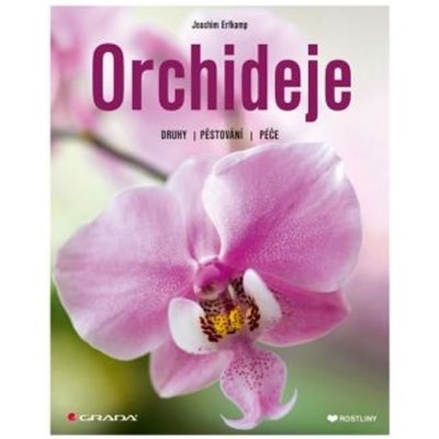 Orchideje - Druhy, pěstování, péče – Hledejceny.cz