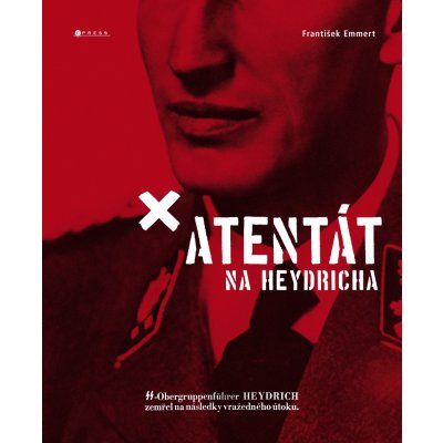 Atentát na Heydricha - František Emmert – Hledejceny.cz