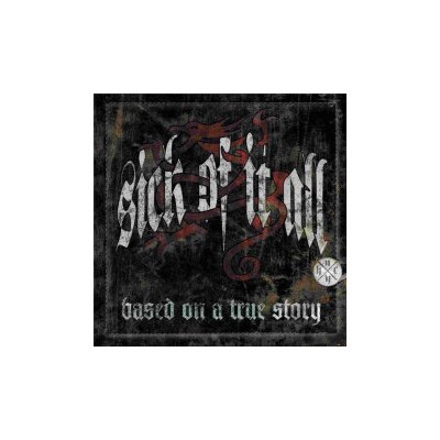 Sick Of It All - Based On A True Story Gatefold LP – Zboží Mobilmania