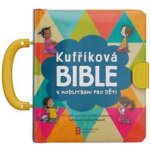 Kufříková Bible s modlitbami pro děti – Hledejceny.cz