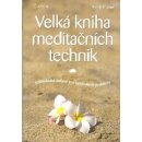 Velká kniha meditačních technik - Siegel Ronald D.