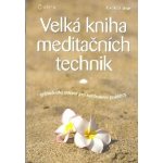 Velká kniha meditačních technik - Siegel Ronald D. – Hledejceny.cz