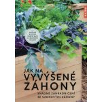 Joachim Mayer: Jak na vyvýšené záhony – Sleviste.cz