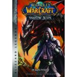 World of Warcraft: Nexus Point - The Dragons of Outland - Book Two – Hledejceny.cz