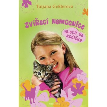 Zvířecí nemocnice - Hledá se koťátko - Tatjana Geßler