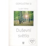 Duševní světlo -- Odpouštím si 1. díl Luule Viilma – Hledejceny.cz