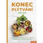 Konec plýtvání jídlem - Více než 333 udržitelných receptů a nápadů, jak beze zbytku zužitkovat potraviny - smarticular.net – Sleviste.cz