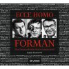 Audiokniha Ecce homo Forman - Radim Kratochvíl