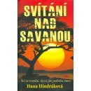 Svítání nad savanou - Hana Hindráková