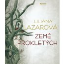 Země prokletých - Liliana Lazar