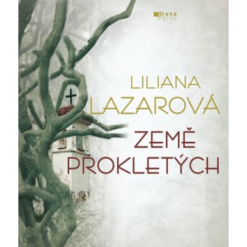 Země prokletých - Liliana Lazar