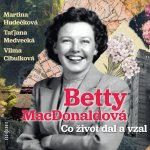 Co život dal a vzal - Betty MacDonald – Zboží Mobilmania