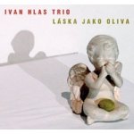 Ivan Hlas Trio a Ivan Hlas - Láska jako oliva – Zboží Dáma