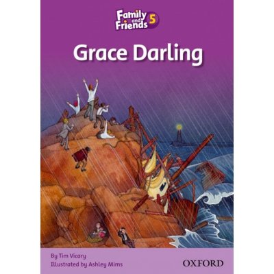 FAMILY AND FRIENDS READER 5C GRACE DARLING - VICARY, T.