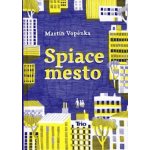 Spiace mesto – Sleviste.cz