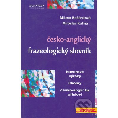 Česko-anglický slovník idiomů, hovorových výrazů a přísloví