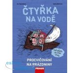 Eva Papoušková, Galina Miklínová - Čtyřka na vodě -- Rozšiřující vzdělávací materiály – Zbozi.Blesk.cz