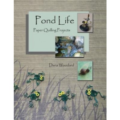 Pond Life: Paper Quilling Projects – Zbozi.Blesk.cz