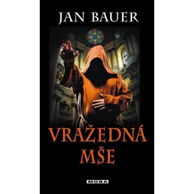 Vražedná mše - Jan Bauer