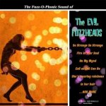 The Evil Fuzzheads - The Fuzz​-​O​-​Phonic Sound Of​ LP – Sleviste.cz