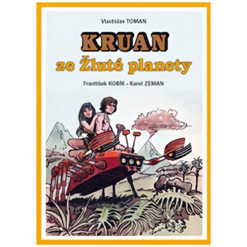 Kruan ze Žluté planety - Toman Vlastislav