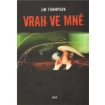 Vrah ve mně - Jim Thompson – Zboží Mobilmania