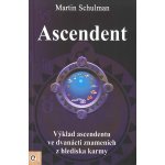 Ascendent Karmická brána duše Martin Schulman – Hledejceny.cz