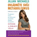 Ovládněte svůj metabolismus - Jillian Michaels, Mariska van Aalst – Sleviste.cz