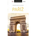 Paříž - Společník cestovatele - kolektiv autorů – Hledejceny.cz
